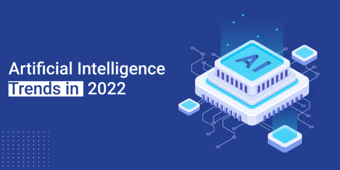 Artificial Intelligence Trends in 2022