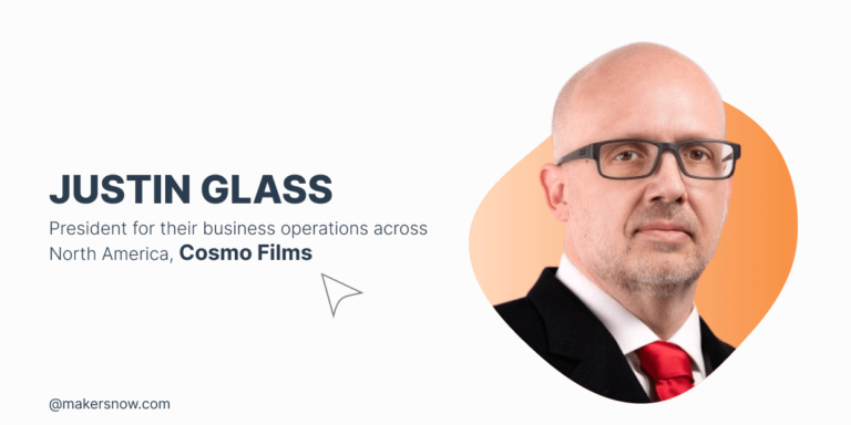 Justin Glass as President for their business operations across North America, Cosmo Films