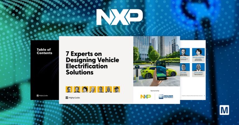New eBook from Mouser Electronics and NXP Semiconductors Offers Insights into Design Challenges for Vehicle Electrification